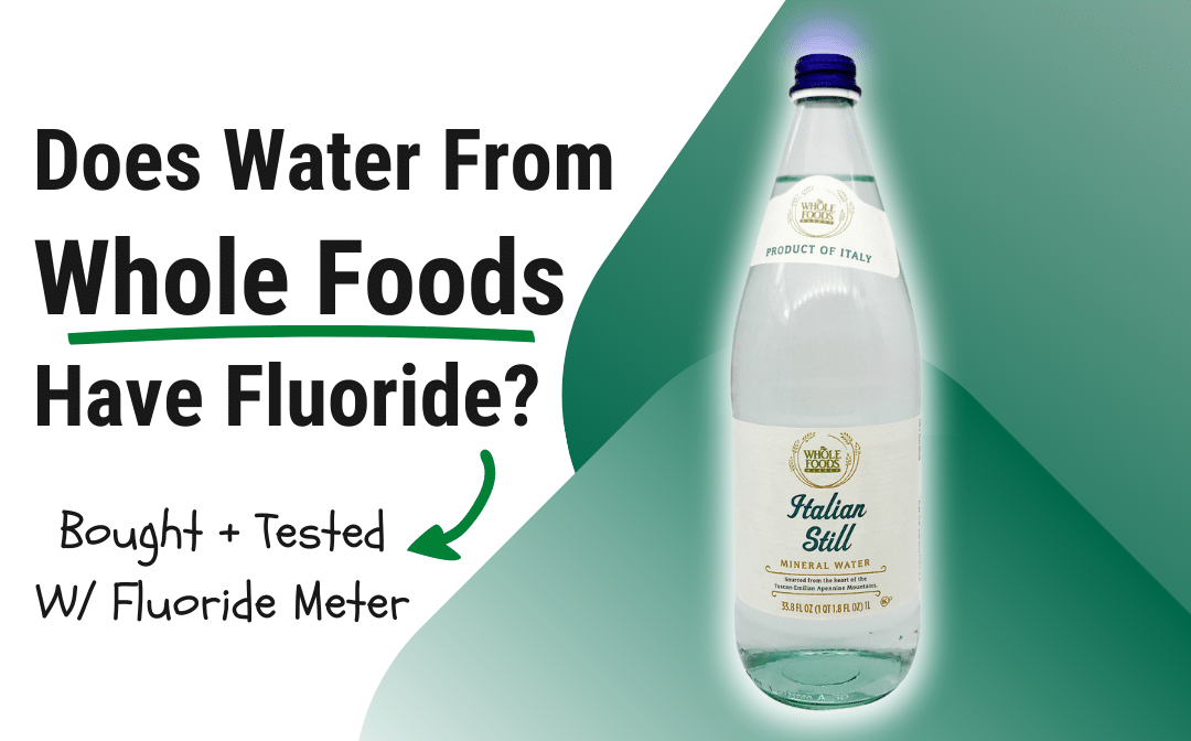 does water from whole foods have fluoride
