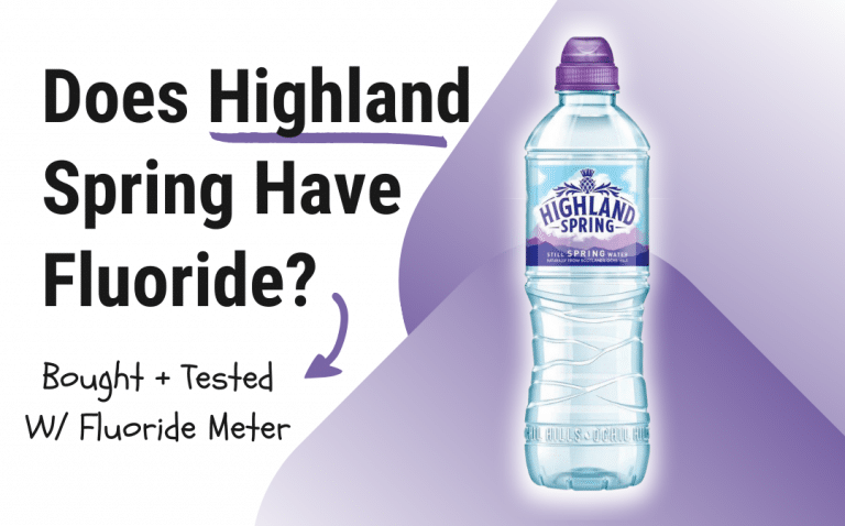 Does Highland Spring Water Have Fluoride Truth About Fluoride